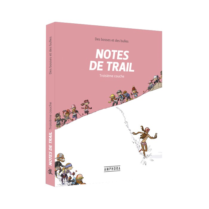 Notes de trail, Troisième couche