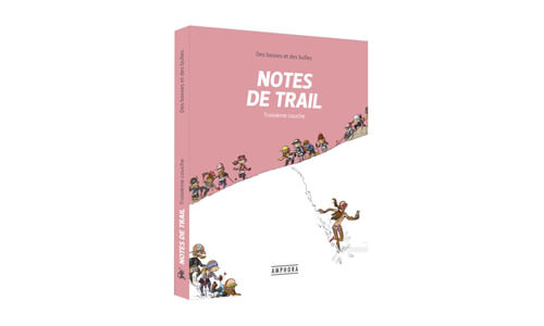 des bosses et des bulles -  publicité Notes de trail 