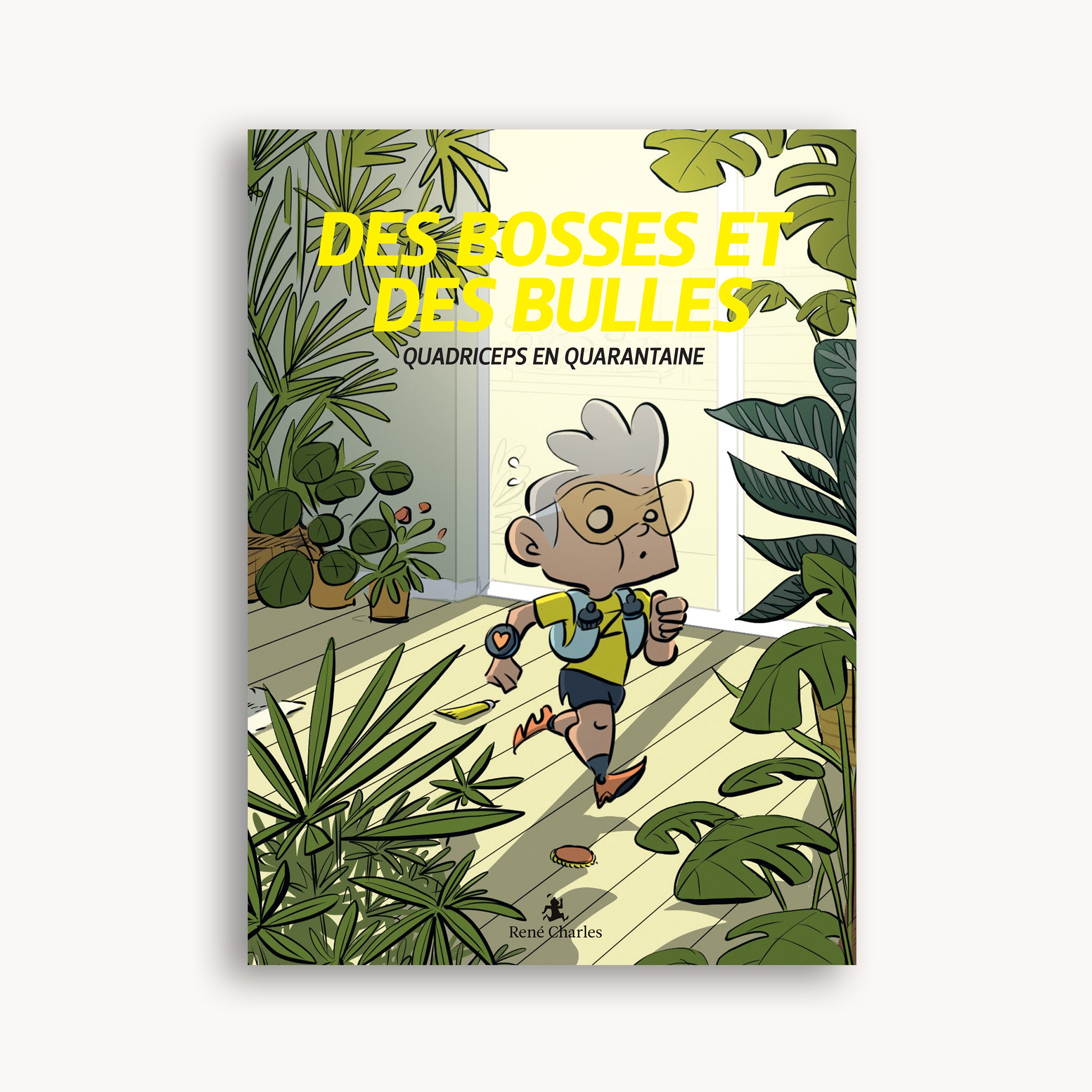 Des Bosses Et Des Bulles - Tome 4 - Quadriceps en quarantaine