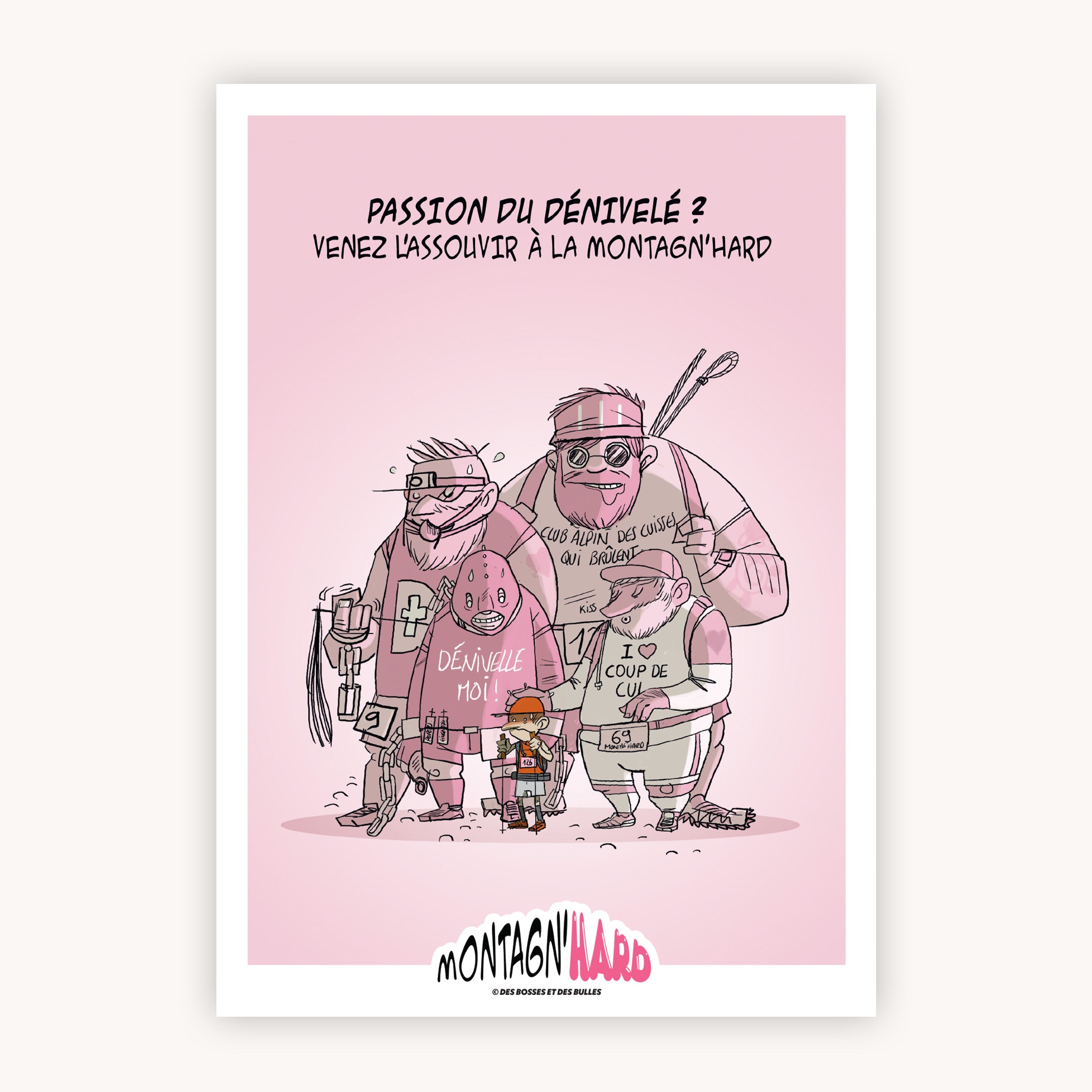 Illustration humoristique des passionnés de dénivelé à la Montagn'Hard par Des Bosses et Des Bulles.